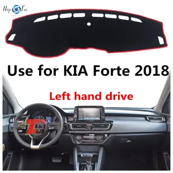 Automobilio prietaisų Skydelio Dangtelį Brūkšnys Kilimėlis KIA Forte 2018 kaire Ranka Vairuoti Auto neslidus Saulės Pavėsyje, Trinkelėmis Kilimas